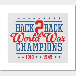 Back 2 Back World War Champs - Hilarious United States Posters and Art